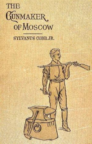 Book cover of The Gunmaker of Moscow