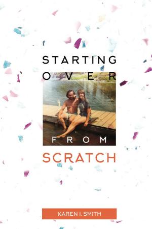 Cover of the book Starting Over From Scratch by Camillo Berneri