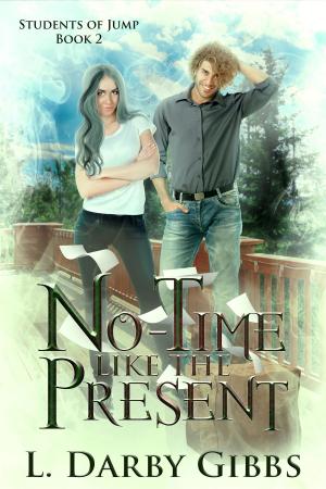 Cover of the book No-Time Like the Present by Chuck Keyes