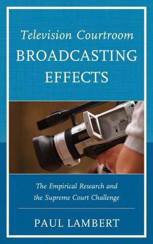 Cover of the book Television Courtroom Broadcasting Effects by Aaron Sultanik