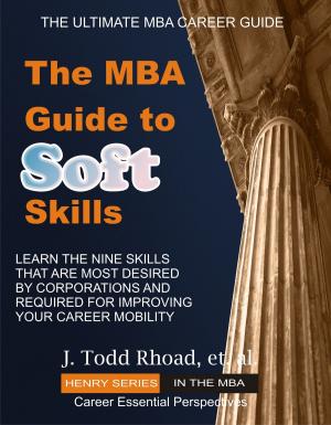 Cover of the book The MBA Guide to Soft Skills by Dustin Heiner