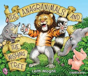 Cover of the book The Anagranimals and the Wishing Tree by Betinna Hansen