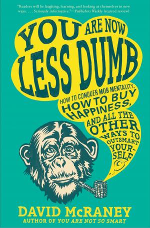 Cover of the book You Are Now Less Dumb by Lise Bourbeau