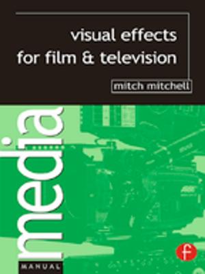 Cover of the book Visual Effects for Film and Television by John McCormick