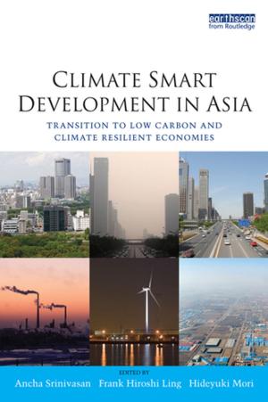 Cover of the book Climate Smart Development in Asia by John P. Crank, Linda S. Jacoby