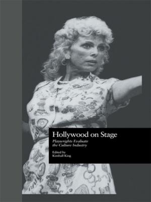 Cover of the book Hollywood on Stage by Hans van Zon, Andre Batako, Anna Kreslavaska