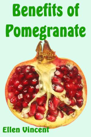 Cover of the book Benefits of Pomegranate by Guggu V