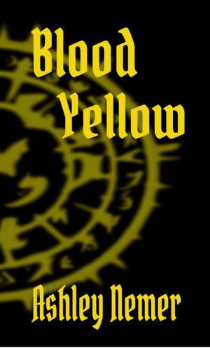 Cover of the book Blood Yellow by Ashley Nemer