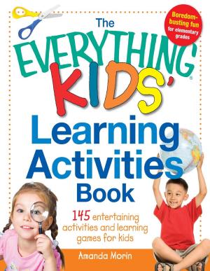 Cover of the book The Everything Kids' Learning Activities Book by M.L. Stratton