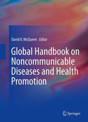 Cover of the book Global Handbook on Noncommunicable Diseases and Health Promotion by Daniel L. Feeback