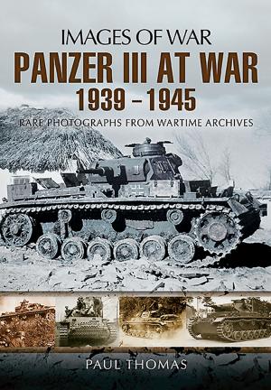 Cover of the book Panzer III at War 1939-1945 by Richard Haine (Group CptOBE DFC)