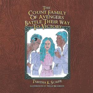 Cover of the book The Count Family of Avengers Battle Their Way to Victory by Hilaria Petrus