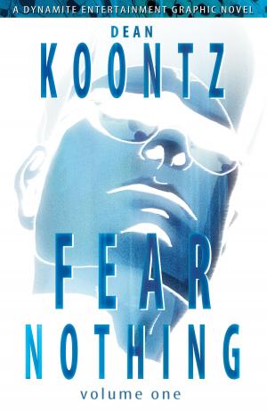 Cover of the book Dean Koontz's Fear Nothing by Robert Place Napton