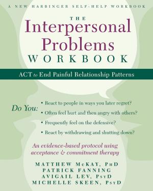 Cover of the book The Interpersonal Problems Workbook by Stan Tatkin, PsyD, MFT