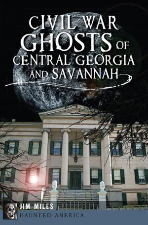 bigCover of the book Civil War Ghosts of Central Georgia and Savannah by 