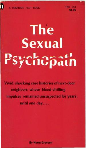 Cover of the book The Sexual Psychopath by Derek O'Toole