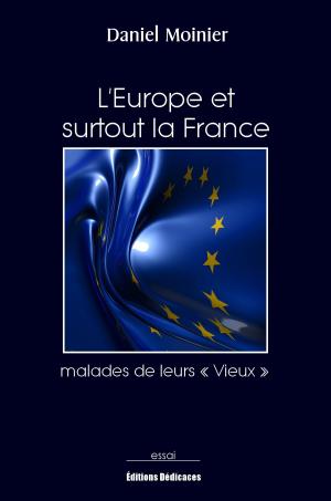 Book cover of L'Europe et surtout la France, malades de leurs « Vieux »
