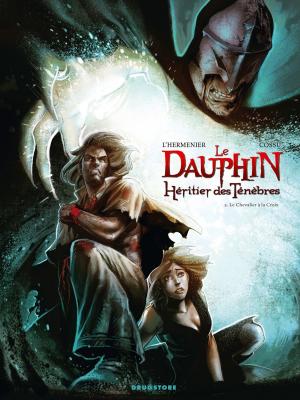 Cover of the book Le Dauphin, héritier des ténèbres - Tome 02 by Richard Everett Upton