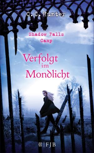 Cover of the book Shadow Falls Camp - Verfolgt im Mondlicht by Rebecca Alexander
