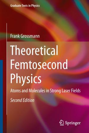 Cover of the book Theoretical Femtosecond Physics by Patrick Laube
