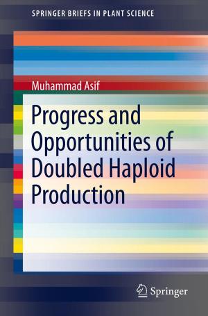 Cover of the book Progress and Opportunities of Doubled Haploid Production by Giovanni Livraga