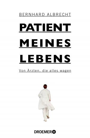 Cover of the book Patient meines Lebens by Thomas Fischer