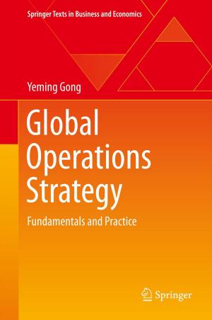 Cover of the book Global Operations Strategy by K.-M. Debatin, G. de Geer, W.J. Hofmann, H.F. Otto, Eberhard Walter, W. Richard Webb, H. Wiethölter, Eberhard Willich