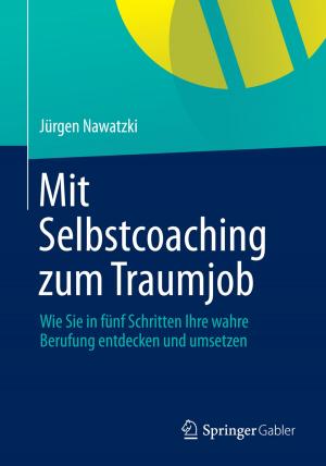 Cover of the book Mit Selbstcoaching zum Traumjob by Roberto Wendt, Peter Buchenau, Zach Davis