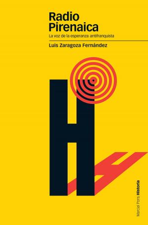Cover of the book Radio Pirenaica by Sonsoles Gómez Cabornero