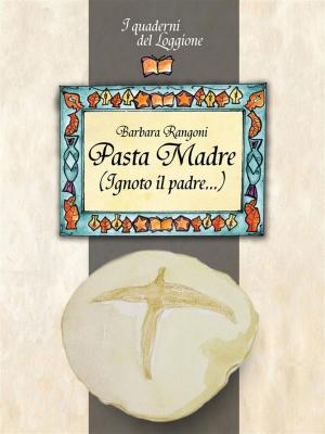 Book cover of Pasta Madre (Ignoto il padre...)