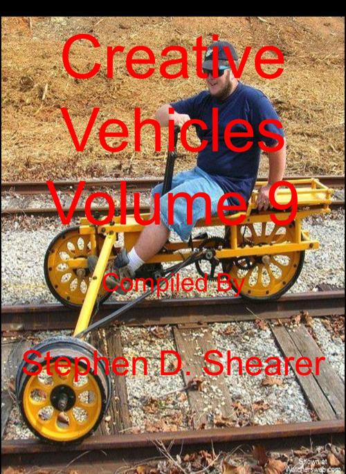 Cover of the book Creative Vehicles Volume 9 by Stephen Shearer, Butchered Tree Productions