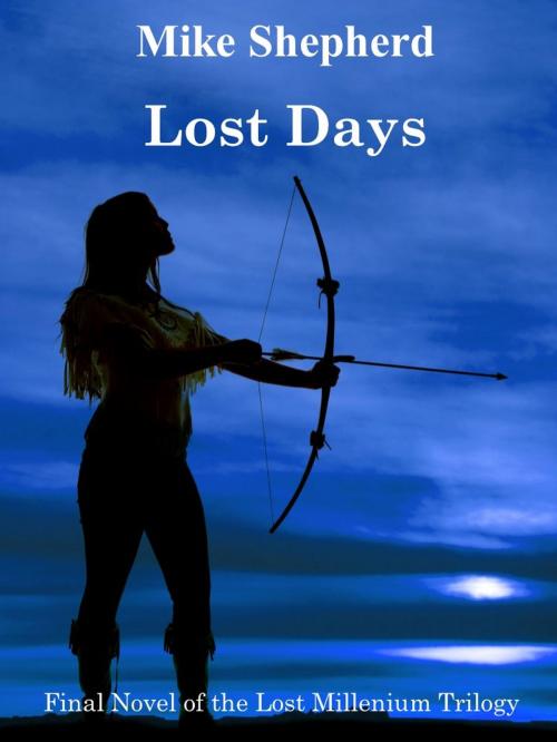 Cover of the book Lost Days by Mike Shepherd, KL & MM Books