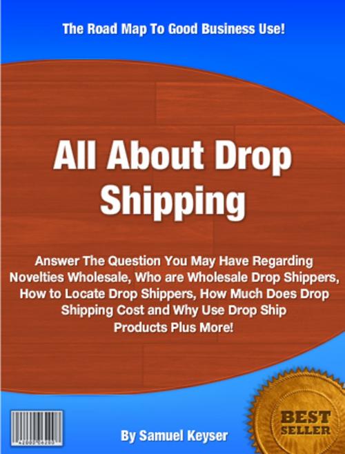 Cover of the book All About Drop Shipping by Samuel Keyser, Clinton Gilkie