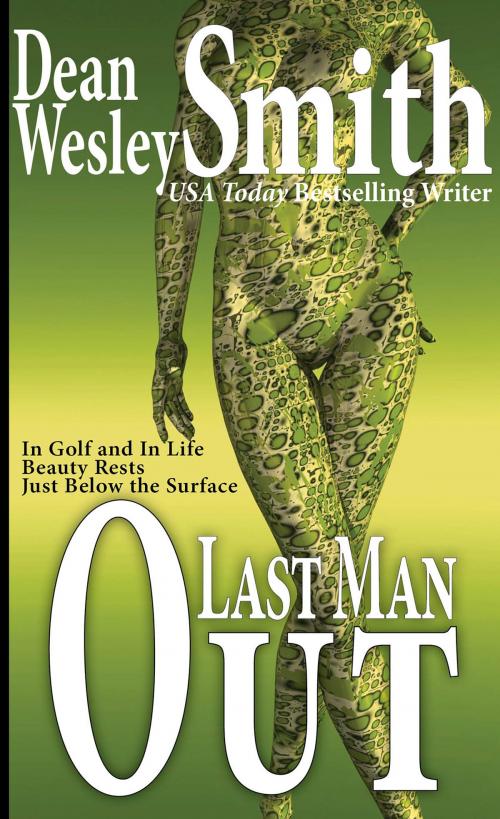 Cover of the book Last Man Out by Dean Wesley Smith, WMG Publishing Incorporated