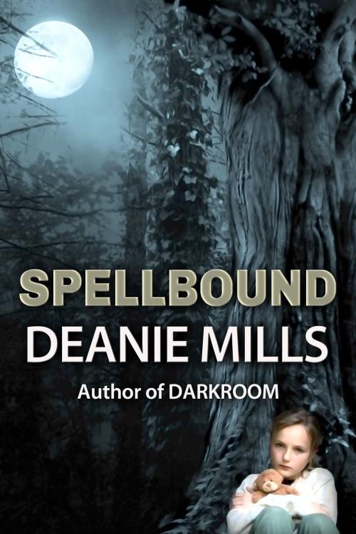 Cover of the book Spellbound by Deanie Mills, Deanie Mills