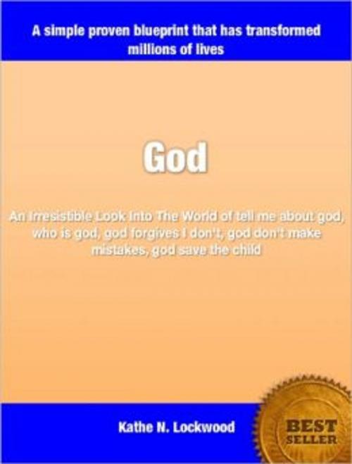 Cover of the book God by Kathe N. Lockwood, Tru Divine Publishing