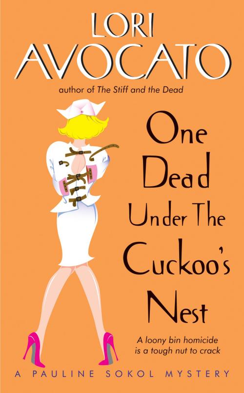 Cover of the book One Dead Under the Cuckoo's Nest by Lori Avocato, Avon