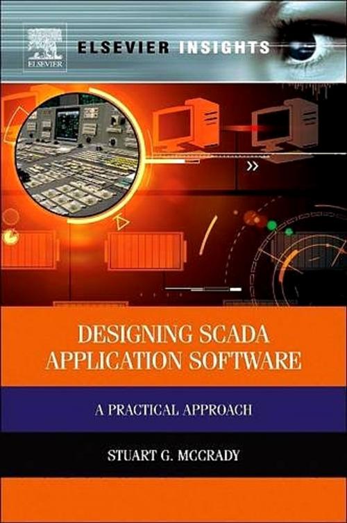 Cover of the book Designing SCADA Application Software by Stuart G McCrady, Elsevier Science