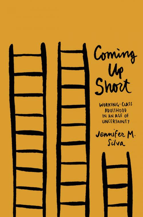 Cover of the book Coming Up Short by Jennifer M. Silva, Oxford University Press