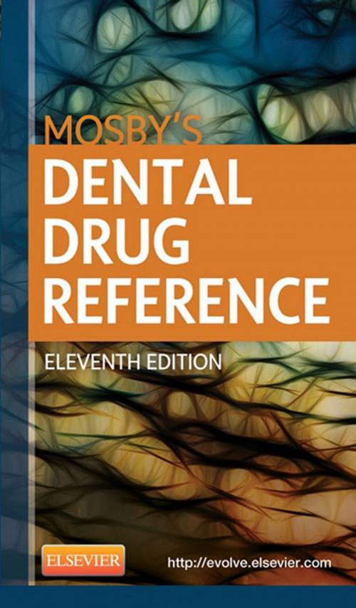 Cover of the book Mosby's Dental Drug Reference - E-Book by , Elsevier Health Sciences