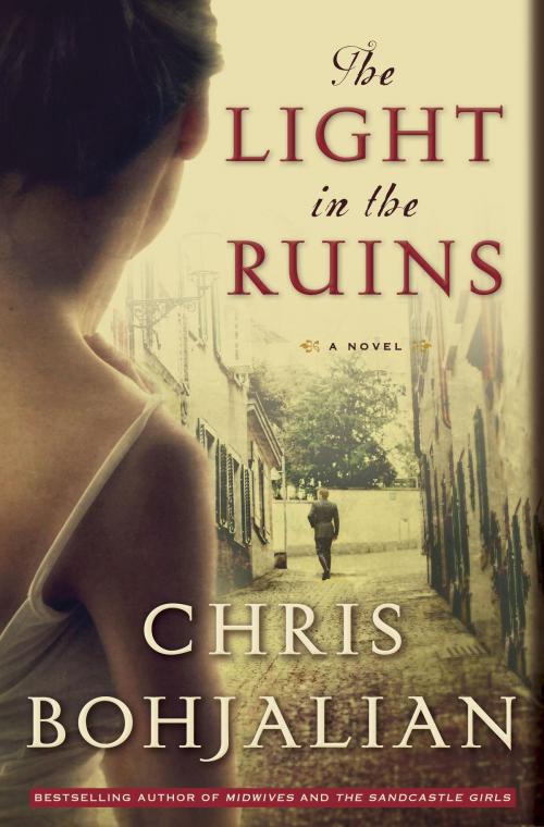 Cover of the book The Light in the Ruins by Chris Bohjalian, Knopf Doubleday Publishing Group