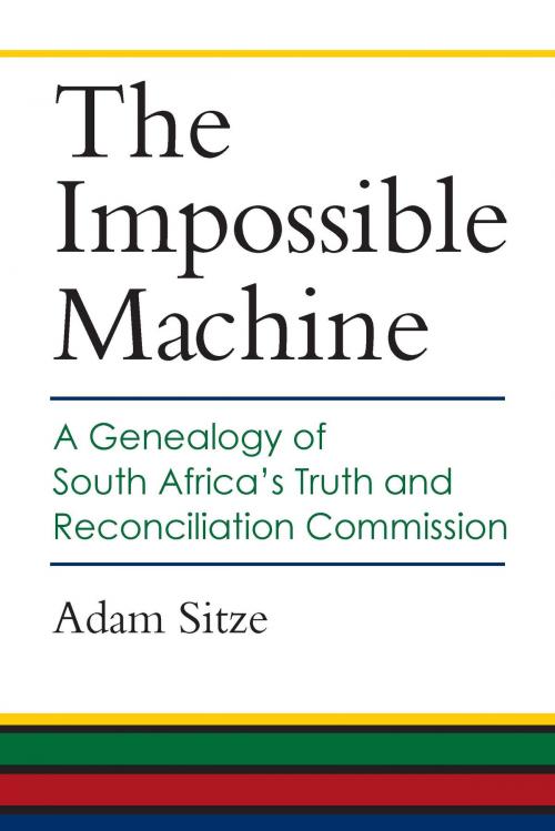 Cover of the book The Impossible Machine by Adam Sitze, University of Michigan Press