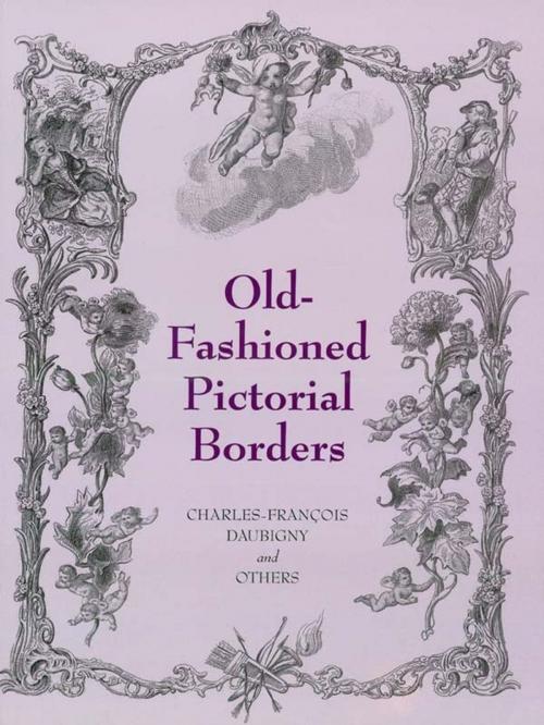 Cover of the book Old-Fashioned Pictorial Borders by Charles Francois Daubigny, Others, Dover Publications