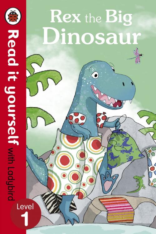 Cover of the book Rex the Big Dinosaur - Read it yourself with Ladybird by Ronne Randall, Penguin Books Ltd