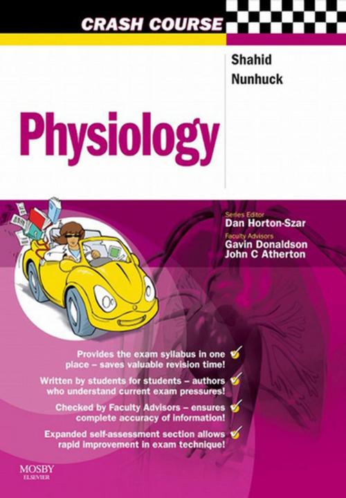 Cover of the book Crash Course: Physiology E-Book by John Atherton, Mohammad Shahid, BSc, MBBS, Ayesha Nunhuck, BSc, MB, BS, Gavin Donaldson, BSc(CNNA) PhD, Elsevier Health Sciences