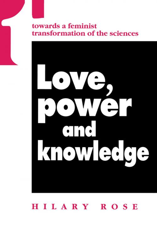 Cover of the book Love, Power and Knowledge by Hilary Rose, Wiley