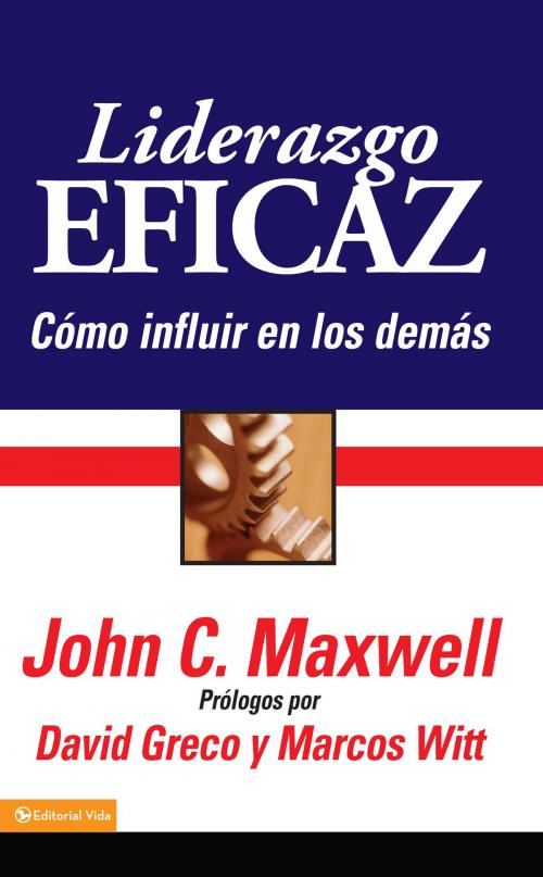 Cover of the book Liderazgo Eficaz by John C. Maxwell, Vida