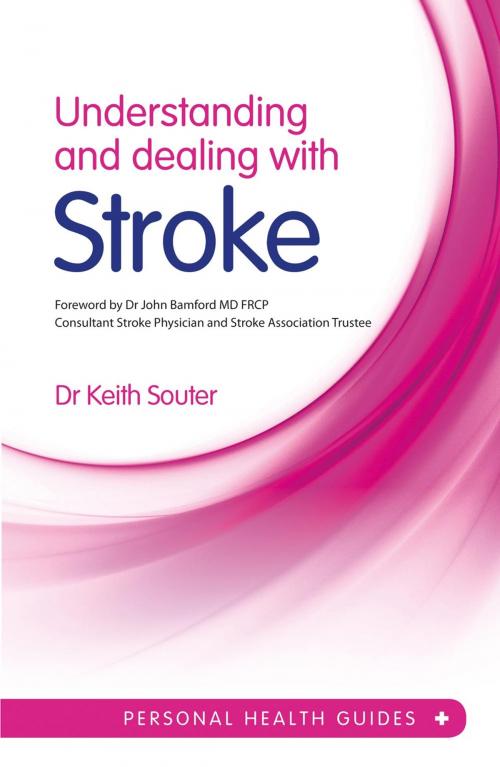Cover of the book Understanding and Dealing With Stroke by Dr. Keith Souter, Summersdale Publishers Ltd