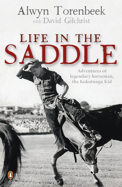 Cover of the book Life in the Saddle by Alwyn Torenbeck, Penguin Books Ltd