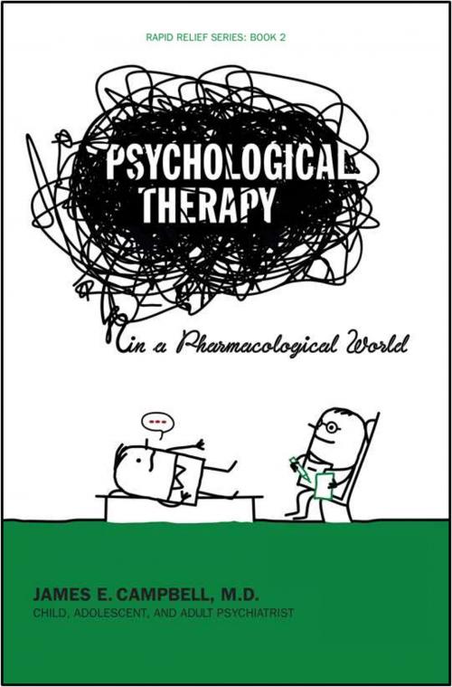 Cover of the book Psychological Therapy in a Pharmacological World by James E. Campbell, M.D., UCS PRESS